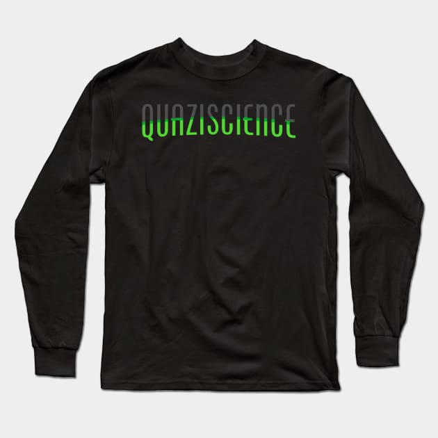 quaziscience font Long Sleeve T-Shirt by J. Augustus